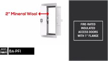 The BA PFI Fire Rated insulated access door with 2” thick mineral wool