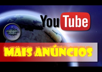 Adicionar mais anúncios nos vídeos do Youtube