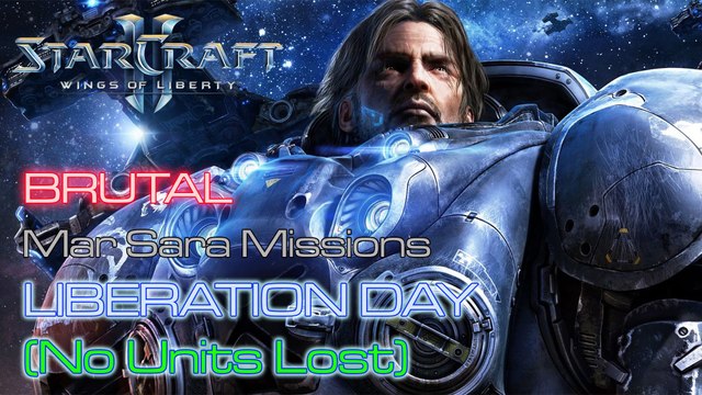 Starcraft II: Wings of Liberty - Brutal - Mar Sara - Mission 1: Liberation Day (No Units Lost)