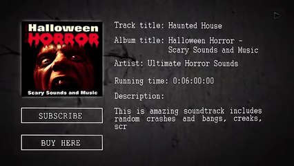 Haunted House - Halloween Horror - Scary Sounds and Music - Halloween Sound Effects