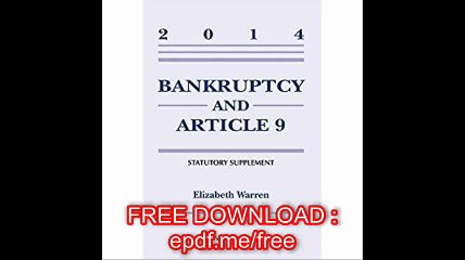 Bankruptcy & Article 9 Statutory Supplement