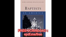 Baptists in America (Columbia Contemporary American Religion Series)