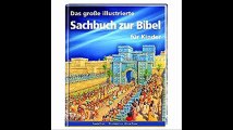 Das groÃŸe illustrierte Sachbuch zur Bibel fÃ¼r Kinder