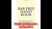 Bar Prep Hand Book By A Barrister Lawyer Who Had A Perfect Bar Exam Look Inside!