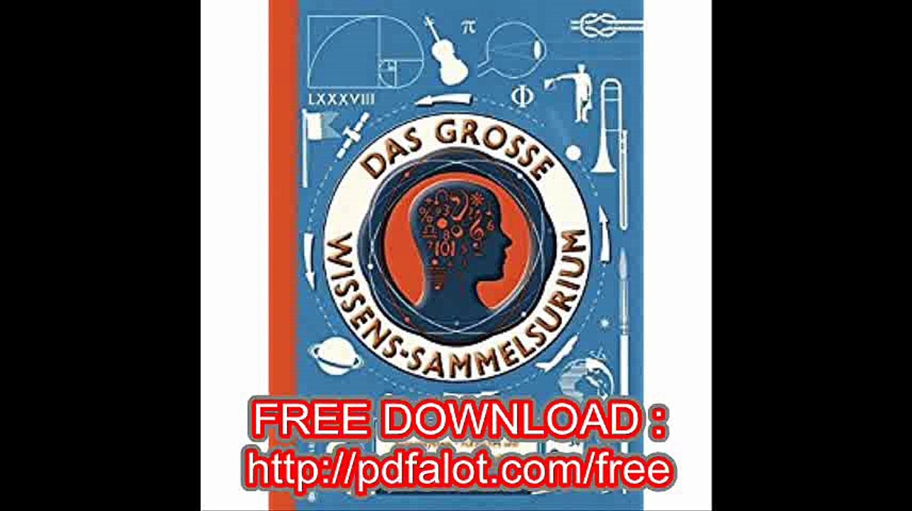 Das groÃŸe Wissens-Sammelsurium Vom Seemannsknoten bis zum Sonnensystem - nÃ¼tzliches und unnÃ¼tzes Wissen fÃ¼r SchlaukÃ