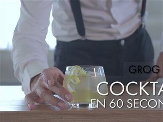 Cocktail en 60 secondes : Grog