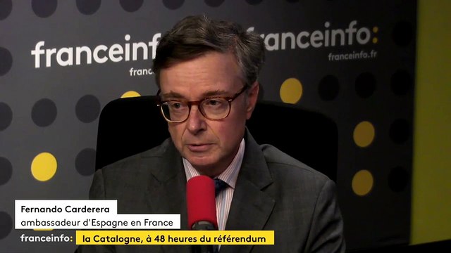 Référendum en Catalogne : Cette consultation ne remplit aucun critère pour être valable , selon l'ambassadeur d'Espagne en France