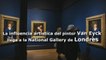 La influencia artística del artista Van Eyck llega a la National Gallery de Londres