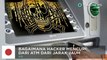ATM hack 2017:Jackpot baru membuat hacker dapat mengendalikan ATM dari jarak jauh - TomoNews