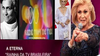 Hebe.A eterna rainha da TV brasileira