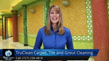 Clearwater FL Carpet Cleaning & Tile & Grout Reviews, TruClean Floor Care Clearwater FL
