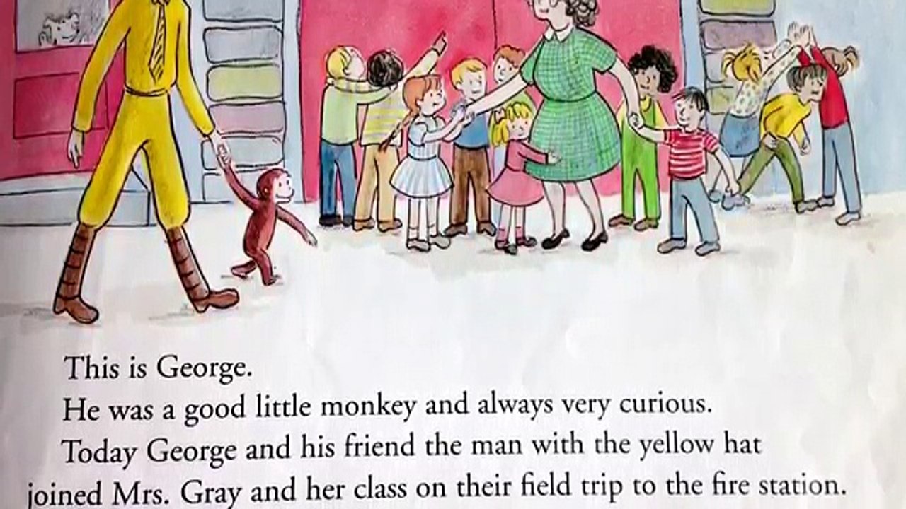 Curious George and the Firefighters by: Margaret and H.A Reys