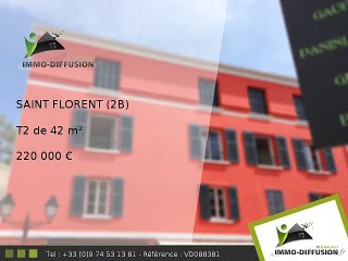 T2 A vendre Saint florent 42m2 - 220 000 Euros