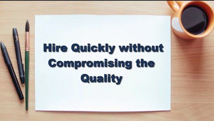 Hire Quickly without Compromising the Quality