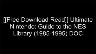 [dyoUp.F.R.E.E D.O.W.N.L.O.A.D] Ultimate Nintendo: Guide to the NES Library (1985-1995) by Pat ContriTim LapetinoSebastian Haley RAR