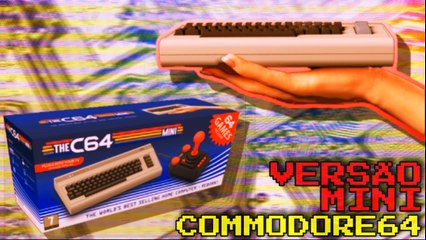 COMMODORE 64 MINI A CAMINHO