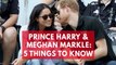 5 things to know about Prince Harry and Meghan Markle's relationship