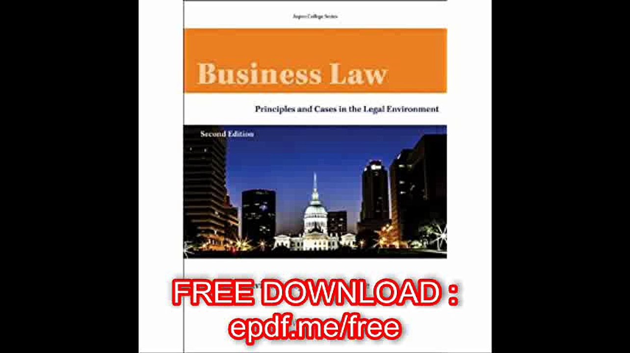 Business Law Principles & Cases in the Legal Environment, Second Edition (Aspen College)