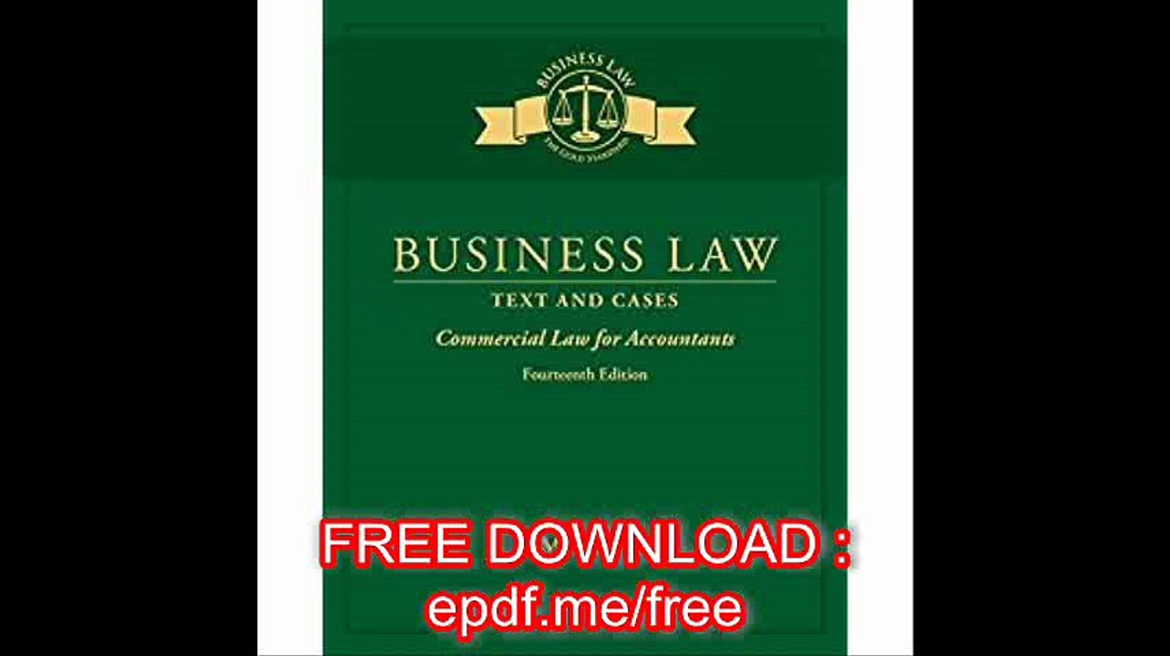 Business Law Text & Cases - Commercial Law for Accountants