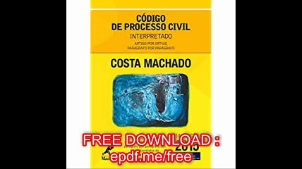CÃ³digo de Processo Civil Interpretado Artigo por Artigo, ParÃ¡grafo por ParÃ¡grafo (Portuguese Edition)