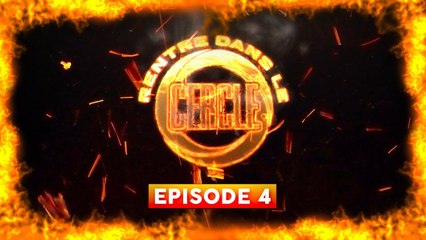 Rentre dans le Cercle - Episode 4 (Mister V, Soolking, Sianna, Tino...)