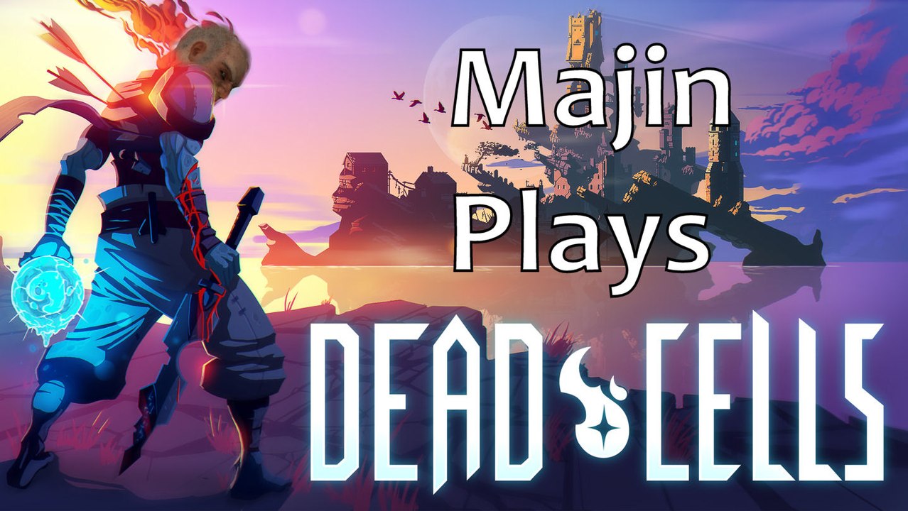 Majin Plays Dead Cells- 2- KickinIt