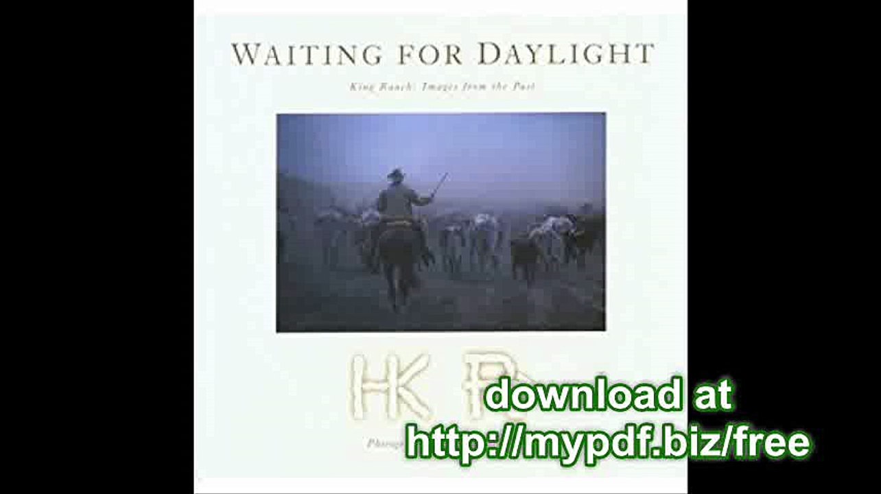 Waiting for Daylight King Ranch Images from the Past