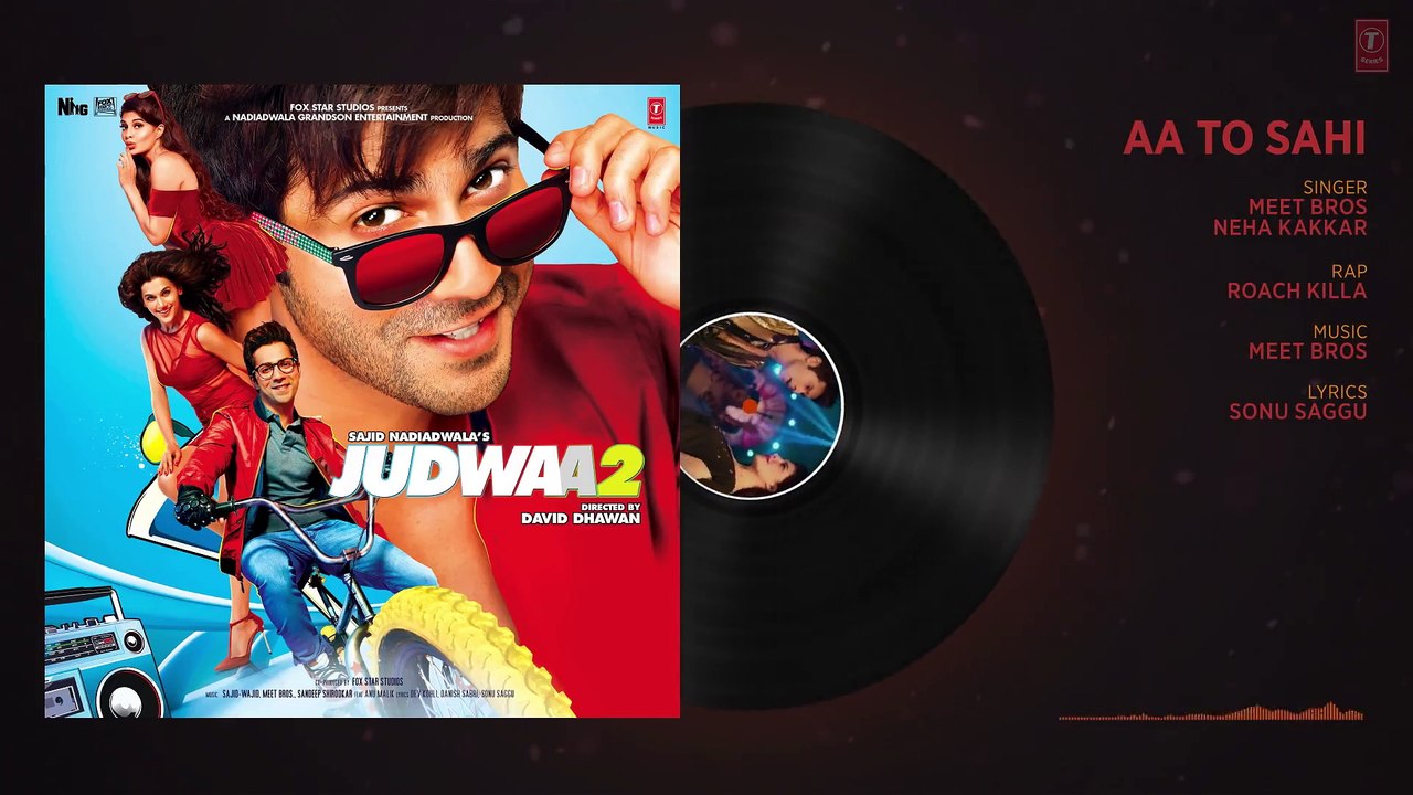 Aa To Sahi Full Audio Song   Judwaa 2   Varun Dhawan   Jacqueline   Taapsee Meet Bros  Neha Kakkar
