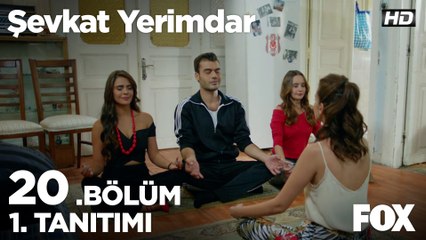 Şevkat Yerimdar 20. Bölüm 1. Tanıtımı