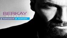 Berkay... Benim hayatım