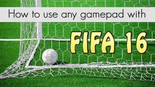 How to use any gamepad with FIFA 16 or any other game !