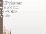 PowerSmart 6 CELL 111V 2700mAh LiPolymer Replacement for Dell Vostro V13 Vostro V130