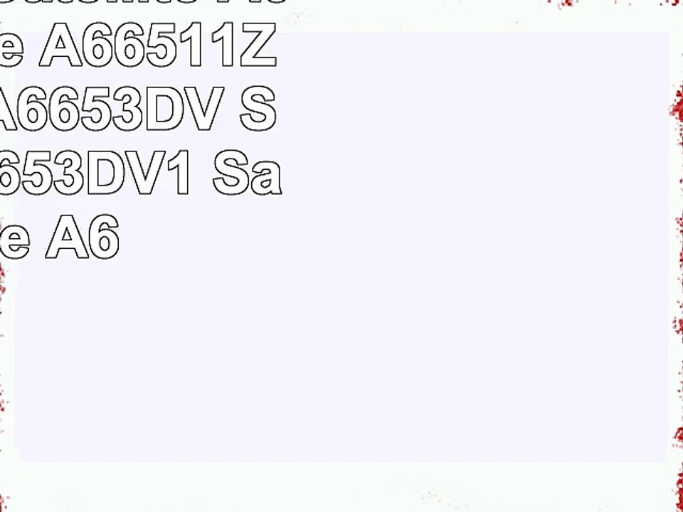 TOSHIBA Satellite A665 Satellite A66511Z Satellite A6653DV Satellite A6653DV1 Satellite