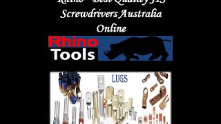 Rhino - Best Quality JIS Screwdrivers Australia Online