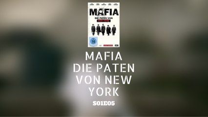 Mafia: Die Paten von New York S01E05 [Doku] [Deutsch]