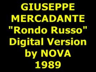 GIUSEPPE SAVERIO MERCADANTE "Rondo Russo"  by NOVA