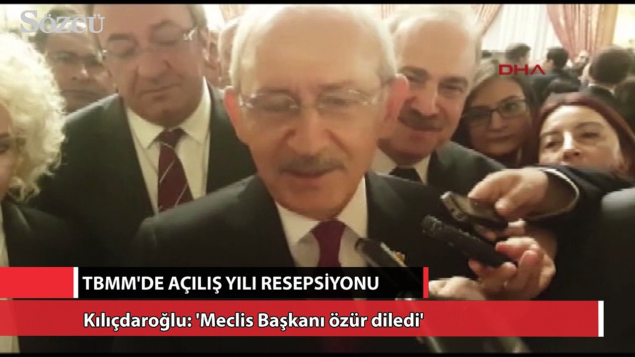 Kılıçdaroğlu: 'Meclis Başkanı özür diledi'