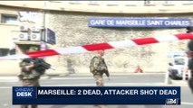 i24NEWS DESK | Marseille: 2 dead, attacker shot dead | Sunday, October 1st 2017