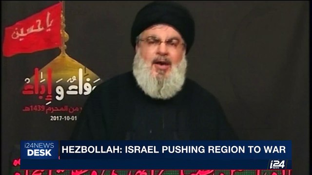 i24NEWS DESK | Hezbollah: Israel pushing region to war | Sunday, October 1st 2017