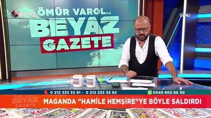 Maganda ''Hamile Hemşire''ye böyle saldırdı