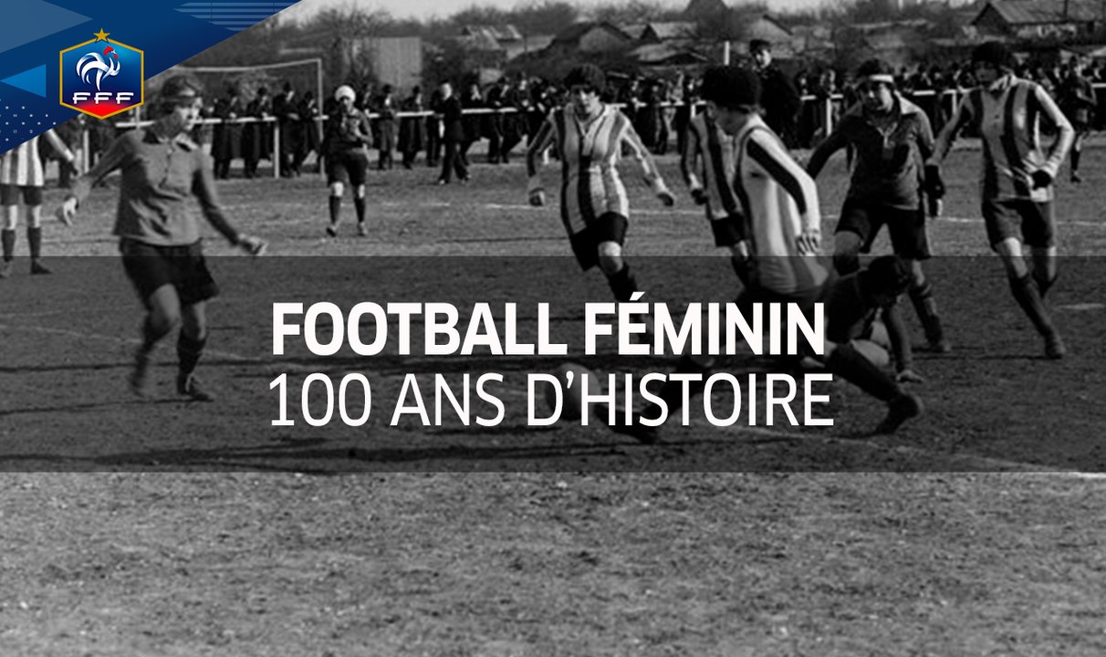 100 ans de foot féminin