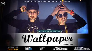 Wallpaper I Vish Jordan Riyan Feat Cherry Billa I New Punjabi Songs 2017 - YouTube