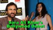 Saif Ali Khan's VIEW on Sara Ali Khan's Bollywood Debut