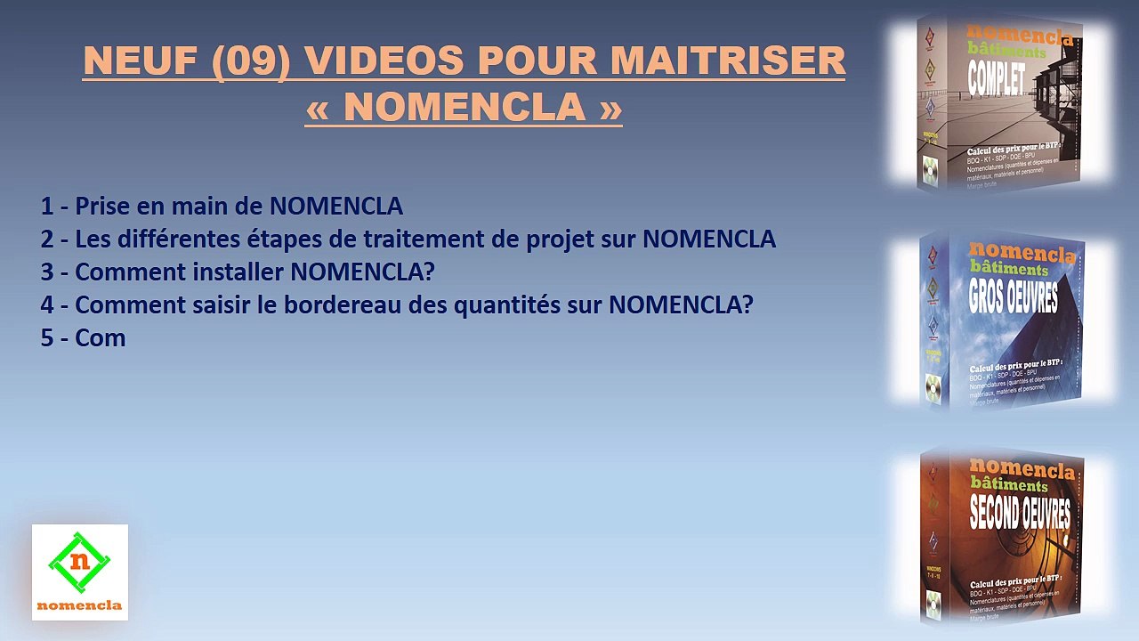 Neuf videos pour maitriser le logiciel des prix NOMENCLA