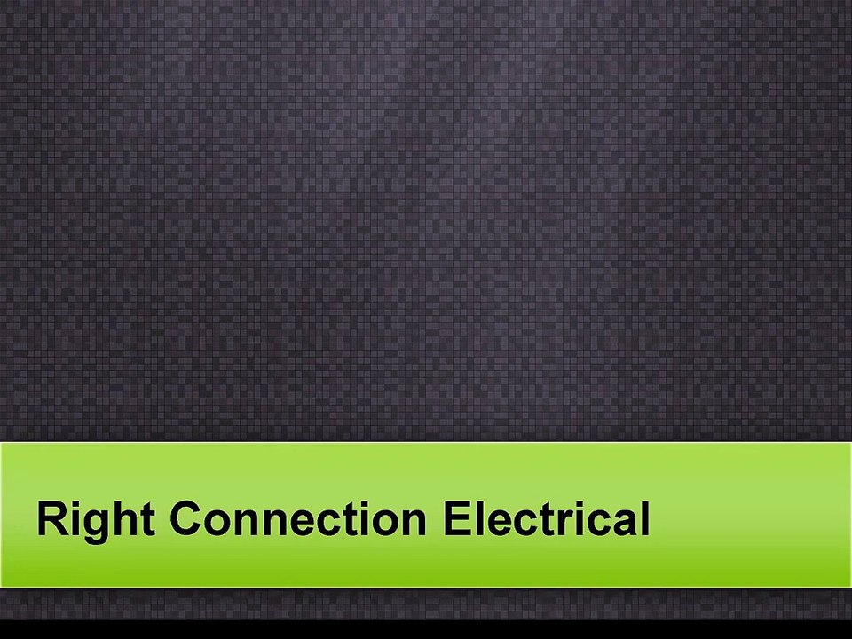 Electrical Services in Melbourne - Right Connection Electrical