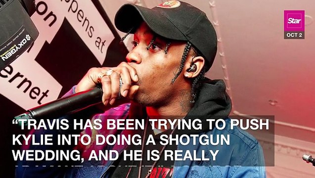 Travis Scott Pressuring Kylie Jenner To Marry Him Before Baby Arrives
