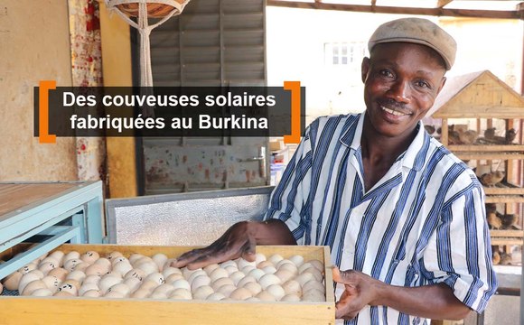 Burkina Faso : M’YAABA, les couveuses solaires fabriquées au Burkina
