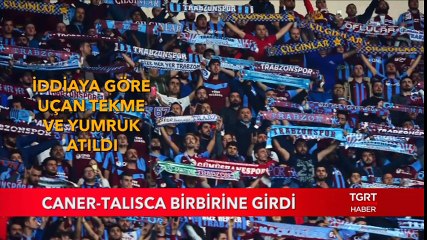 Caner-Talisca Birbirine Girdi