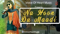 Na Hoon Du Maadi (Audio) _ Latest Haryanvi DJ Songs 2017 _ DP Sharma _ Shivani Raghav-oGZy8dPVoGg