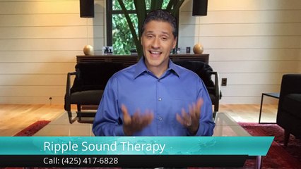 Ripple Sound Therapy Lake Stevens - Superb 5 Star Review by Christiana Kampmann